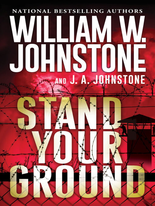 Title details for Stand Your Ground by William W. Johnstone - Available